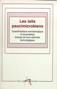 9782912384058: Les laits paucimicrobiens - caractrisations microbiologique et enzymatique