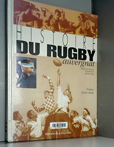 9782912393012: Histoire du rugby auvergnat