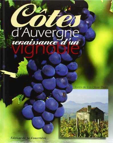 Côtes d'Auvergne - renaissance d'un vignoble