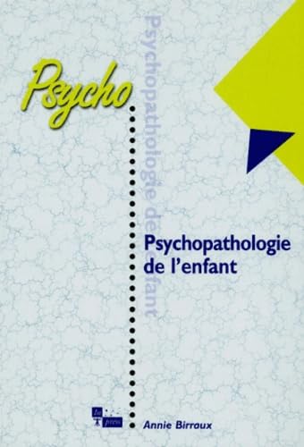 Stock image for Psychopathologie de l'enfant for sale by medimops