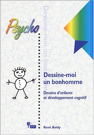 Stock image for Dessine moi un bonhomme : Dessin d'enfant et dveloppement cognitif for sale by medimops