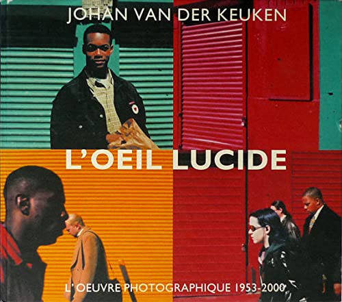 9782912415042: L'oeil lucide: L'oeuvre photographique 1953-2000