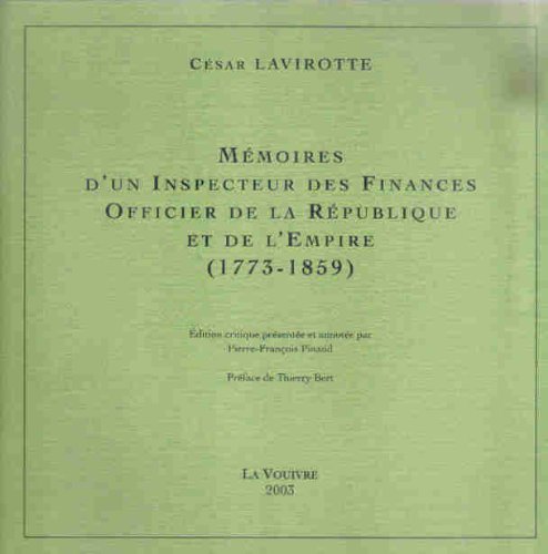 Beispielbild fr Mmoires d'un inspecteur des finances, officier de la Rpublique et de l'Empire, 1773-1859 zum Verkauf von Librairie de l'Avenue - Henri  Veyrier