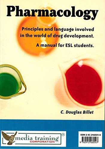 9782912460547: Pharmacology manual for esl: Principles and language involved in the world of drug development, a manual for ESL students