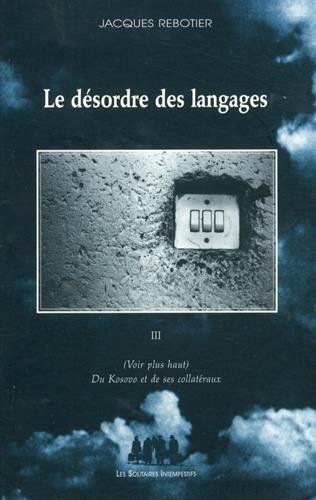 Beispielbild fr Le dsordre des languages, tome III zum Verkauf von Ammareal