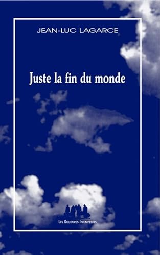 9782912464880: Juste la fin du monde