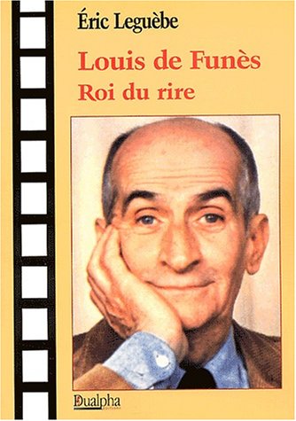 Imagen de archivo de Louis de Funs roi du rire a la venta por Ammareal