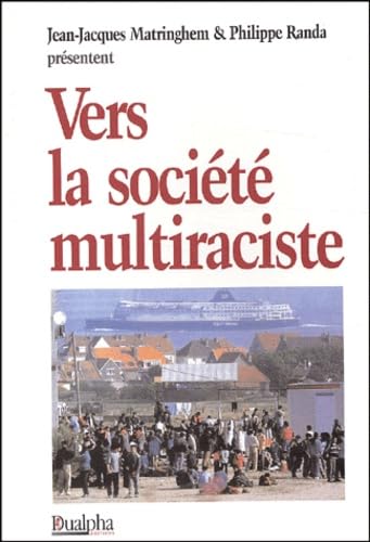 Imagen de archivo de Vers la socit multiraciste a la venta por medimops