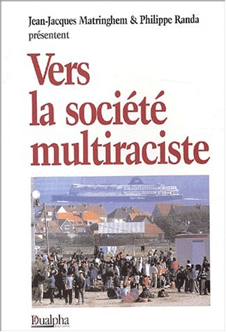 Stock image for Vers la socit multiraciste for sale by medimops