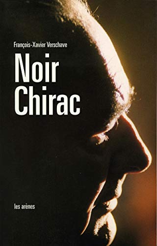 Imagen de archivo de Noir Chirac a la venta por Ammareal