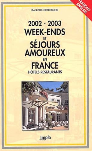 WEEK-ENDS ET SEJOURS AMOUREUX EN FRANCE