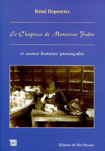 Le Chapeau de Monsieur Fabre et autres histoires provençales