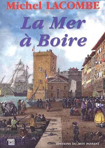 Mer A Boire (La) (9782912506474) by LACOMBE, M