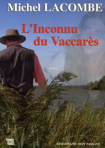 Inconnu Du Vaccares (L') (9782912506832) by LACOMBE, M