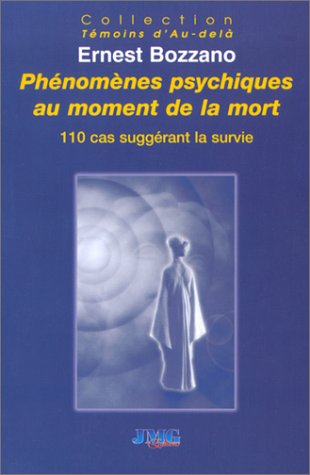 Beispielbild fr Phnomnes psychiques au moment de la mort : 110 cas suggrant la survie zum Verkauf von medimops