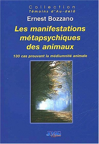 Stock image for Les Manifestations Mtapsychiques Des Animaux for sale by RECYCLIVRE