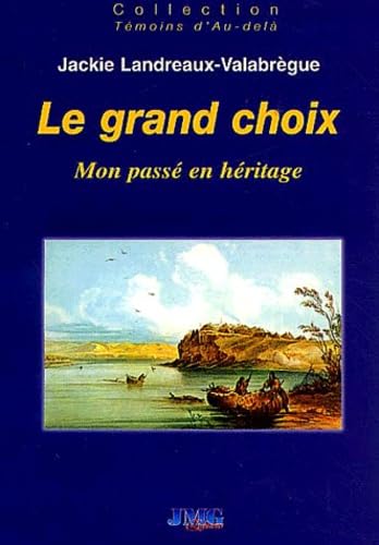 Stock image for Le grand choix for sale by Ammareal