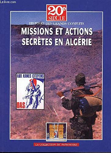 Imagen de archivo de Missions et actions secrtes en Algrie (La Collection du patrimoine) a la venta por Ammareal