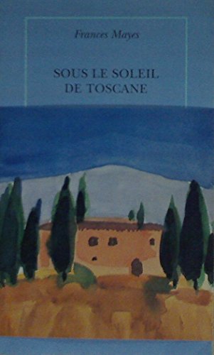 Beispielbild fr Sous le soleil de Toscane zum Verkauf von A TOUT LIVRE