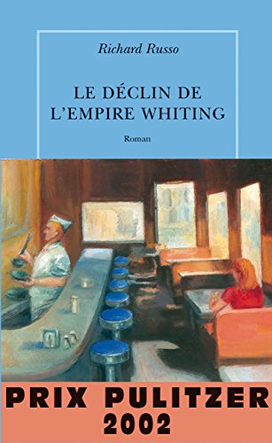 Le dÃ©clin de l'empire Whiting (9782912517289) by Russo, Richard