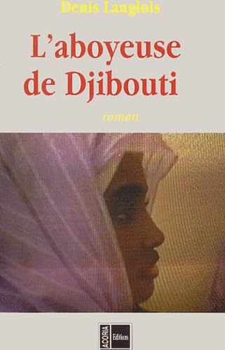 Beispielbild fr L'aboyeuse de Djibouti zum Verkauf von medimops