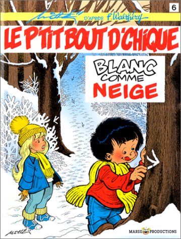 Beispielbild fr Le P'tit Bout d'Chique, tome 6 : Blanc comme neige zum Verkauf von Ammareal