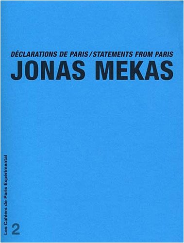 Cahier 2-Declarations de Paris (9782912539021) by Mekas, Jonas