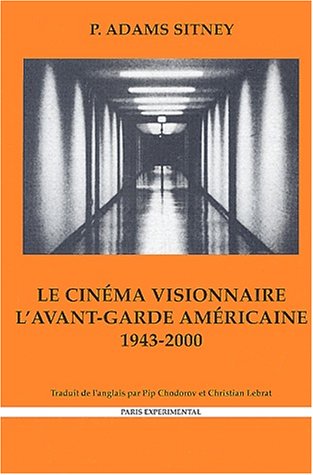 Beispielbild fr Le Cinma Visionnaire: L'Avant Garde Amricaine zum Verkauf von Gallix