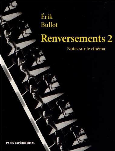 Imagen de archivo de Renversements : Notes sur le cinma Tome 2 a la venta por Revaluation Books