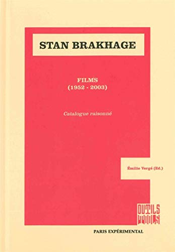 Stock image for Stan Brakhage films ( 1952-2003 ) Catalogue Raisonn. for sale by Okmhistoire