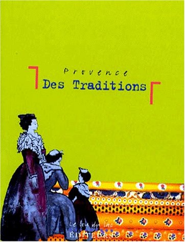 Beispielbild fr Provence des traditions zum Verkauf von Ammareal