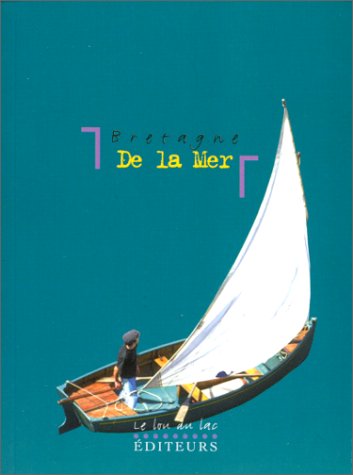 Beispielbild fr Bretagne De La Mer zum Verkauf von RECYCLIVRE