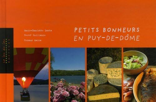 Beispielbild fr Petits bonheurs en Puy-de-D me zum Verkauf von WorldofBooks