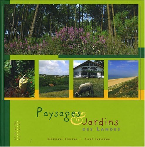 Stock image for Paysages et jardins des Landes for sale by Ammareal