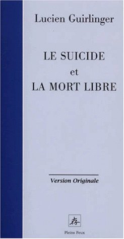Beispielbild fr Le Suicide et la mort libre zum Verkauf von Ammareal