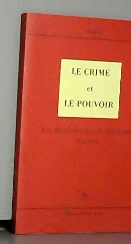 LE CRIME ET LE POUVOIR. Les Rendez-vous de l'Histoire, Blois 1998 (9782912567550) by Domenach, Jean-Luc; Ferro, Marc; Lacouture, Jean; RÃ©mond, RenÃ©; Kalifa, Dominique