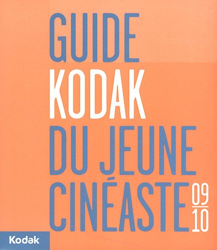 Beispielbild fr Guide Kodak du jeune cinaste 2009-2010 zum Verkauf von Ammareal