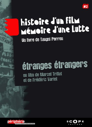 Beispielbild fr Etranges trangers, Un Film De Marcel Trillat Et Frdric Variot : Histoire D'un Film, Mmoire D'une zum Verkauf von RECYCLIVRE