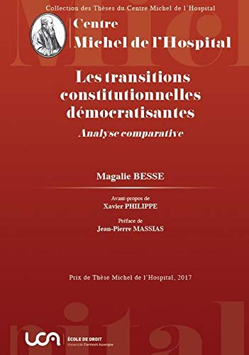 Stock image for LES TRANSITIONS CONSTITUTIONNELLES DEMOCRATISANTES (5) [Broch] Besse, Magalie for sale by BIBLIO-NET
