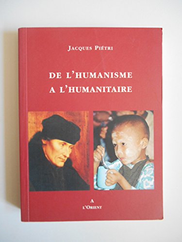 9782912591111: De l'humanisme  l'humanit