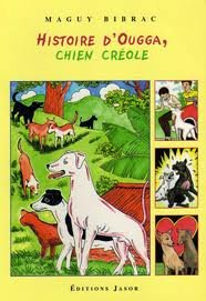 Beispielbild fr Histoire D'ougga, Chien Crole zum Verkauf von RECYCLIVRE
