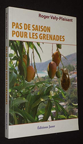 Beispielbild fr Pas de saison pour les grenades zum Verkauf von Chapitre.com : livres et presse ancienne