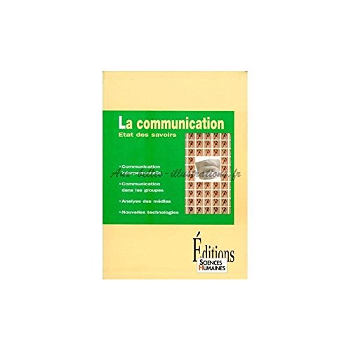 Stock image for La communication : Etat des savoirs for sale by Ammareal