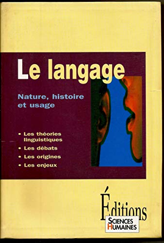 Imagen de archivo de Le langage : Nature, histoire et usage a la venta por Ammareal