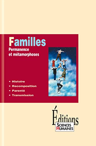 Beispielbild fr Familles : Permanence et mtamorphoses zum Verkauf von Ammareal