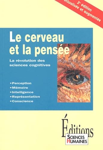 Beispielbild fr Le cerveau et la pense : La rvolution des sciences cognitives zum Verkauf von Ammareal