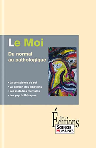 9782912601223: Le Moi: Du normal au pathologique