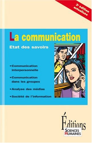 Imagen de archivo de La communication : Etat des savoirs a la venta por Ammareal