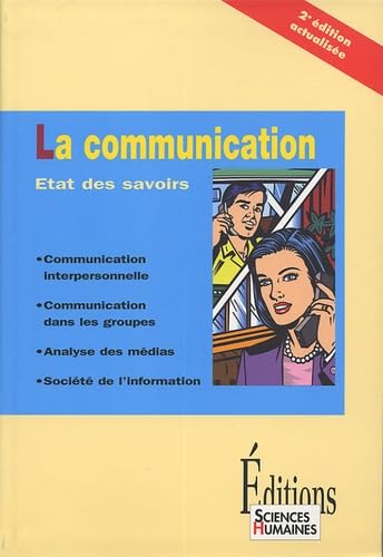 Stock image for La communication : Etat des savoirs for sale by Ammareal