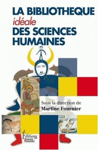 Beispielbild fr La bibliothque idale des sciences humaines zum Verkauf von Ammareal